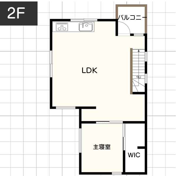 【20坪台】狭くても「開放感あふれるリビングで暮らす」間取り　2階　例
